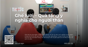 thegioigheluoi ghe luoi qua tang y nghia